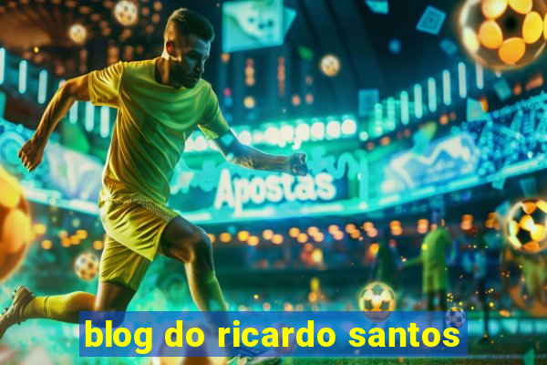 blog do ricardo santos